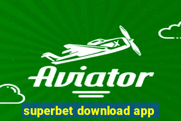 superbet download app